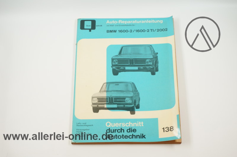 BMW 1600 bis BMW 2002 Querschnitt Reparaturanleitung | Bd. 138 Reparaturbuch A. Bucheli Zug Schweiz â Bild 4