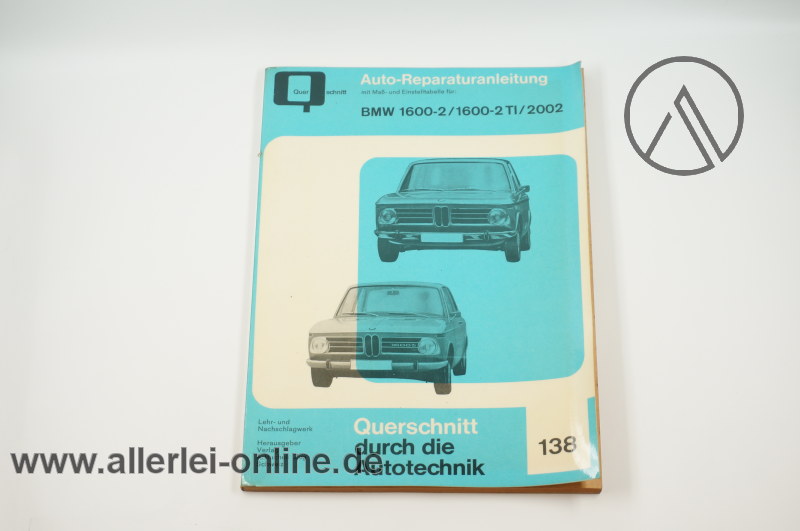 BMW 1600 bis BMW 2002 Querschnitt Reparaturanleitung | Bd. 138 Reparaturbuch A. Bucheli Zug Schweiz â Bild 2